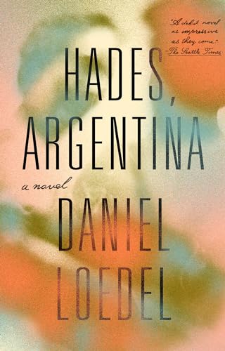 Hades, Argentina: A Novel