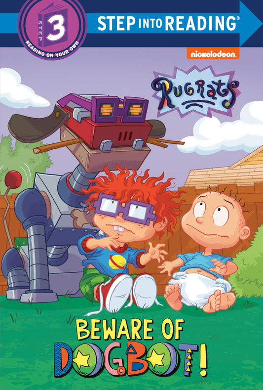 Beware of Dogbot! (Rugrats) (Step into Reading)