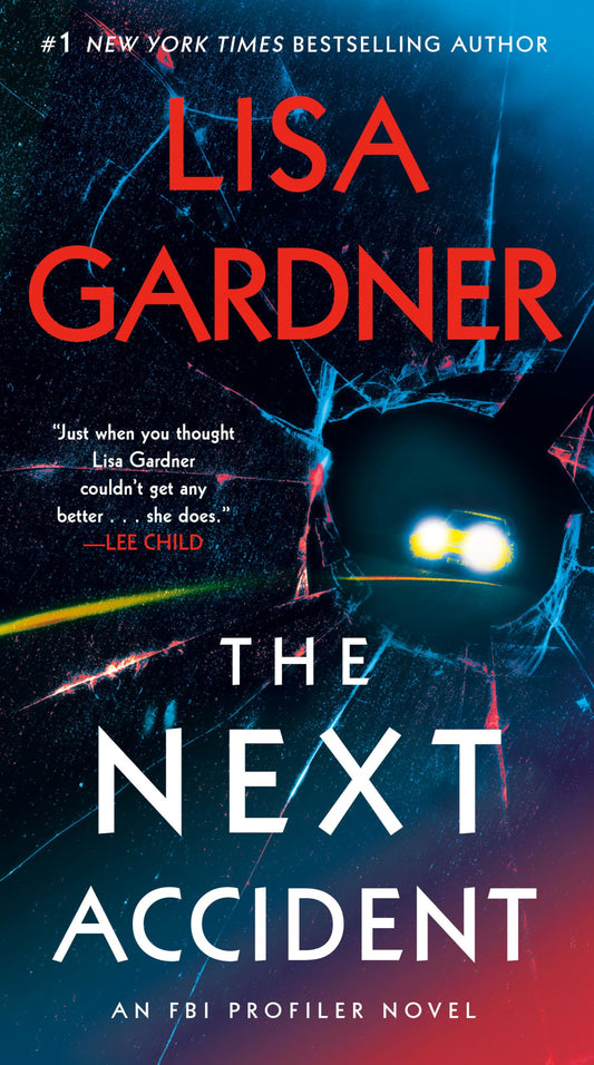The Next Accident: An FBI Profiler Novel
