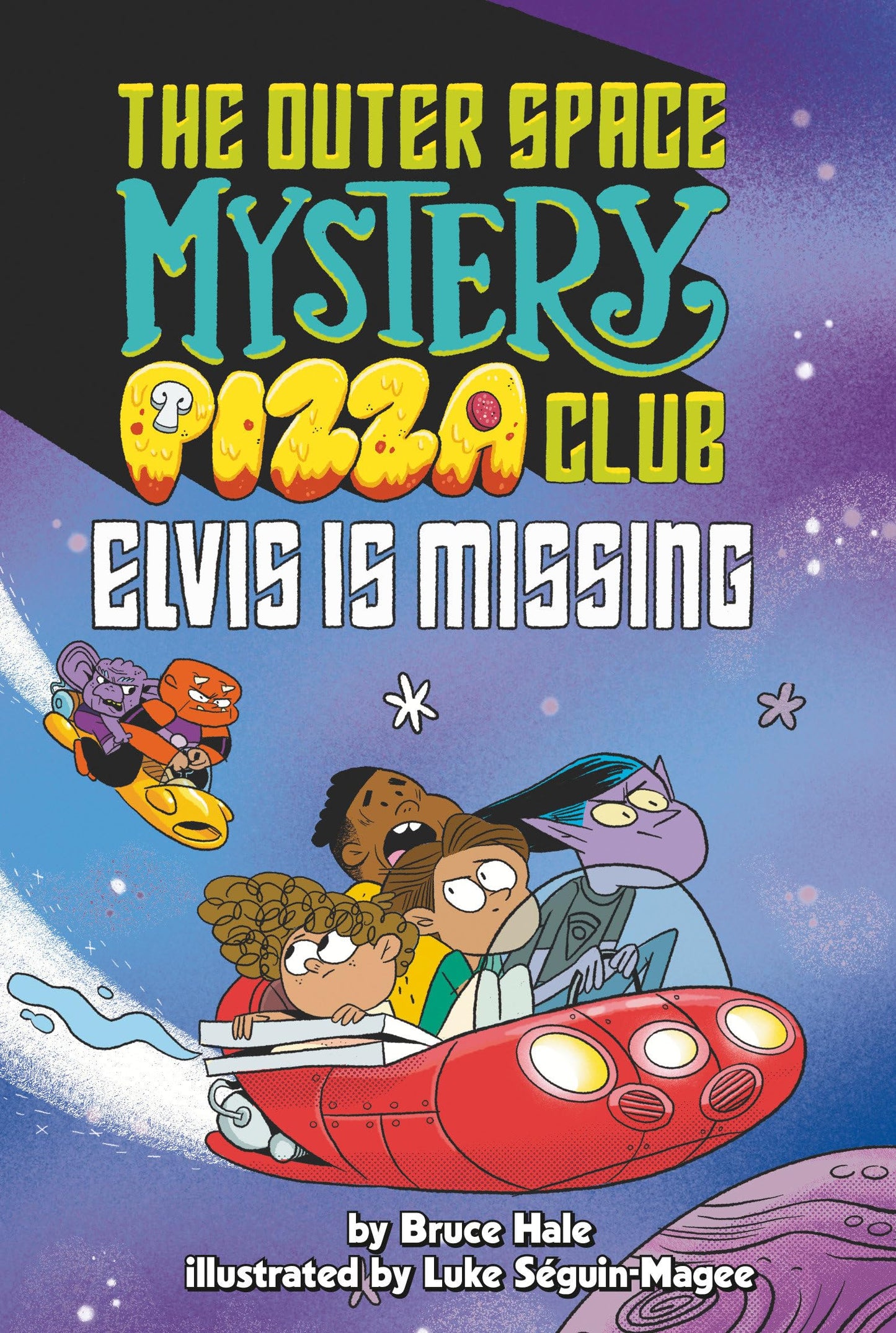 Elvis Is Missing #1 (The Outer Space Mystery Pizza Club)