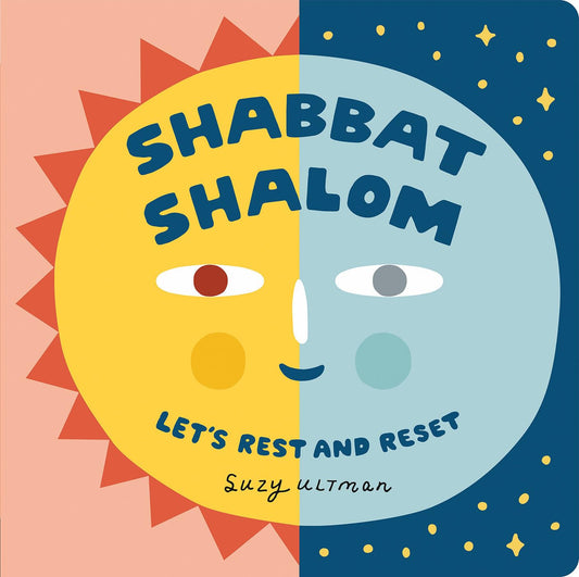 Shabbat Shalom: Let's Rest and Reset (My First Books of Jewish Culture)
