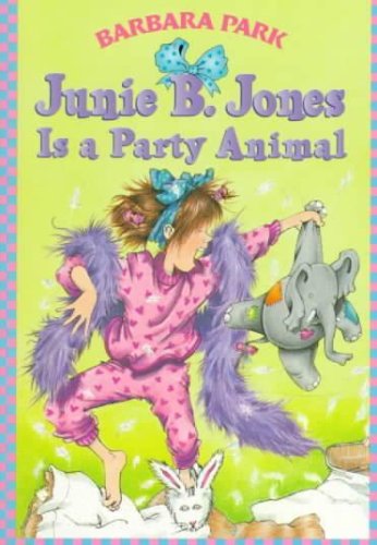 Junie B. Jones is a Party Animal (Junie B. Jones #10)
