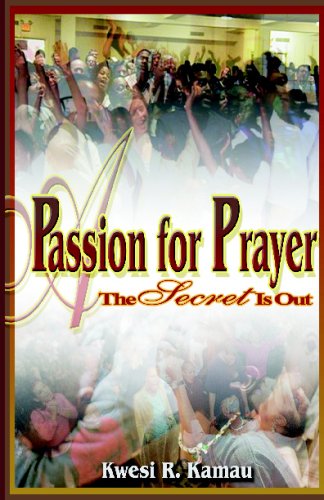 A Passion For Prayer: The Secret Is Out