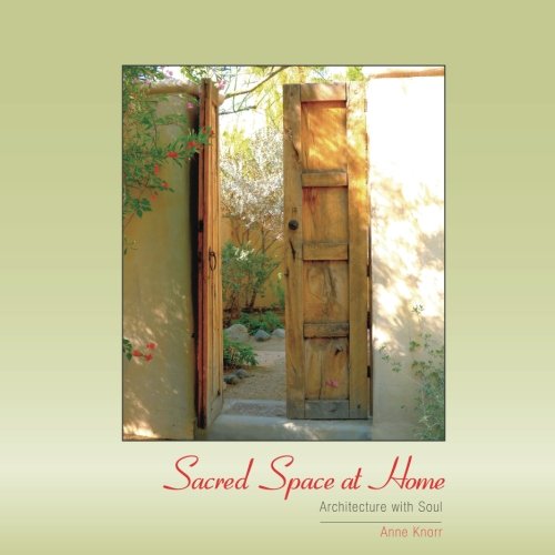 Sacred Space at Home: Architecture with Soul