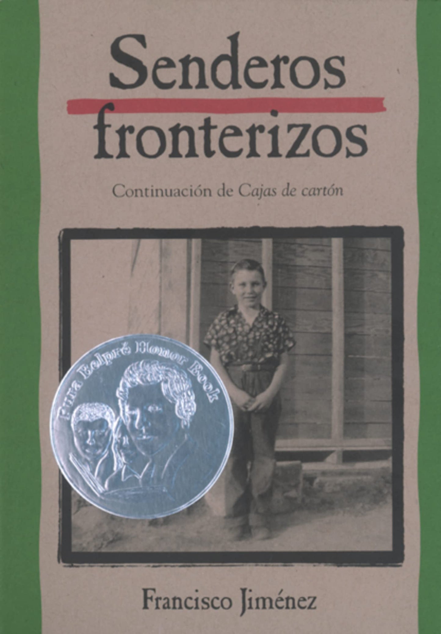 Senderos fronterizos: Breaking Through Spanish Edition