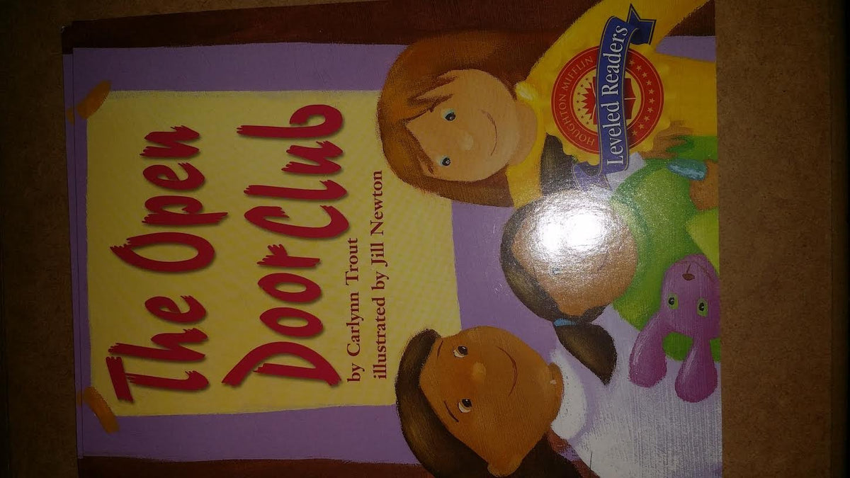 Houghton Mifflin Reading Leveled Readers: Fo Biography 2.5.5 Onlv the Open Door Club