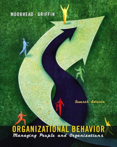 Organizational Behavior: Managing People and Organizations