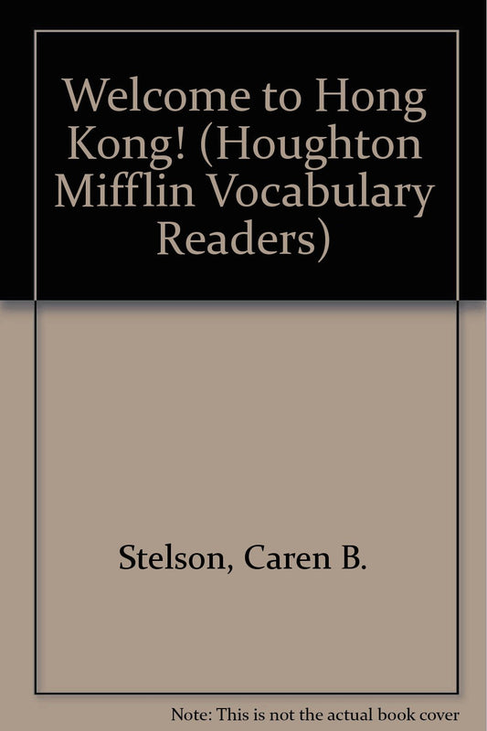 Welcome to Hong Kong! (Houghton Mifflin Vocabulary Readers)