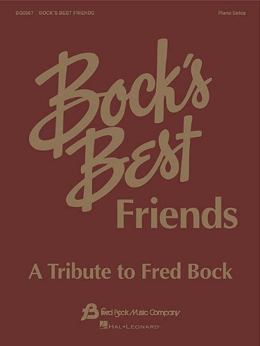 Bock's Best Friends: A Tribute to Fred Bock