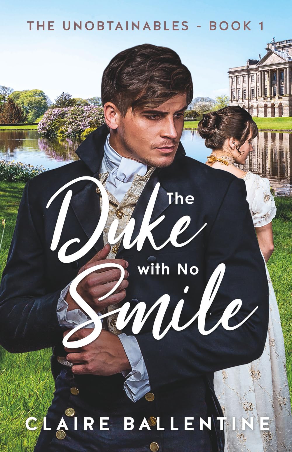 The Duke with No Smile (The Unobtainables)
