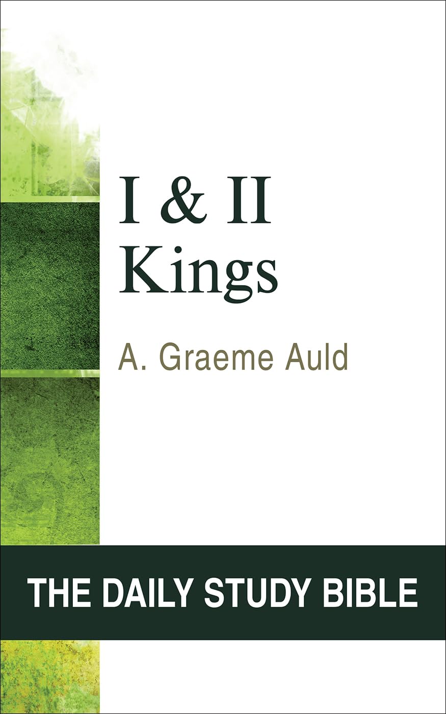 I and II Kings (OT Daily Study Bible Series)