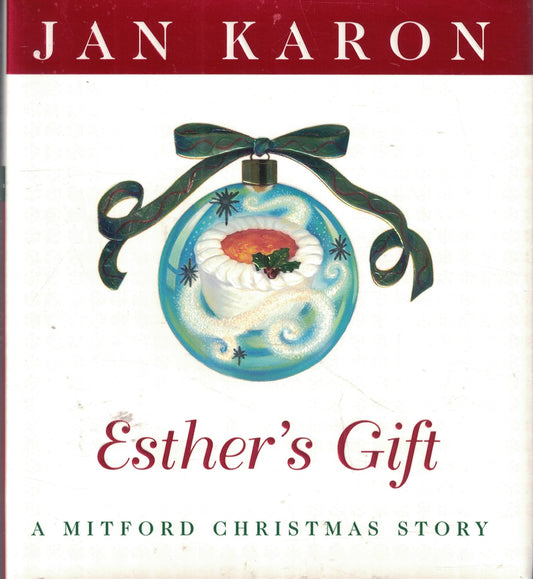 Esther's Gift: A Mitford Christmas Story