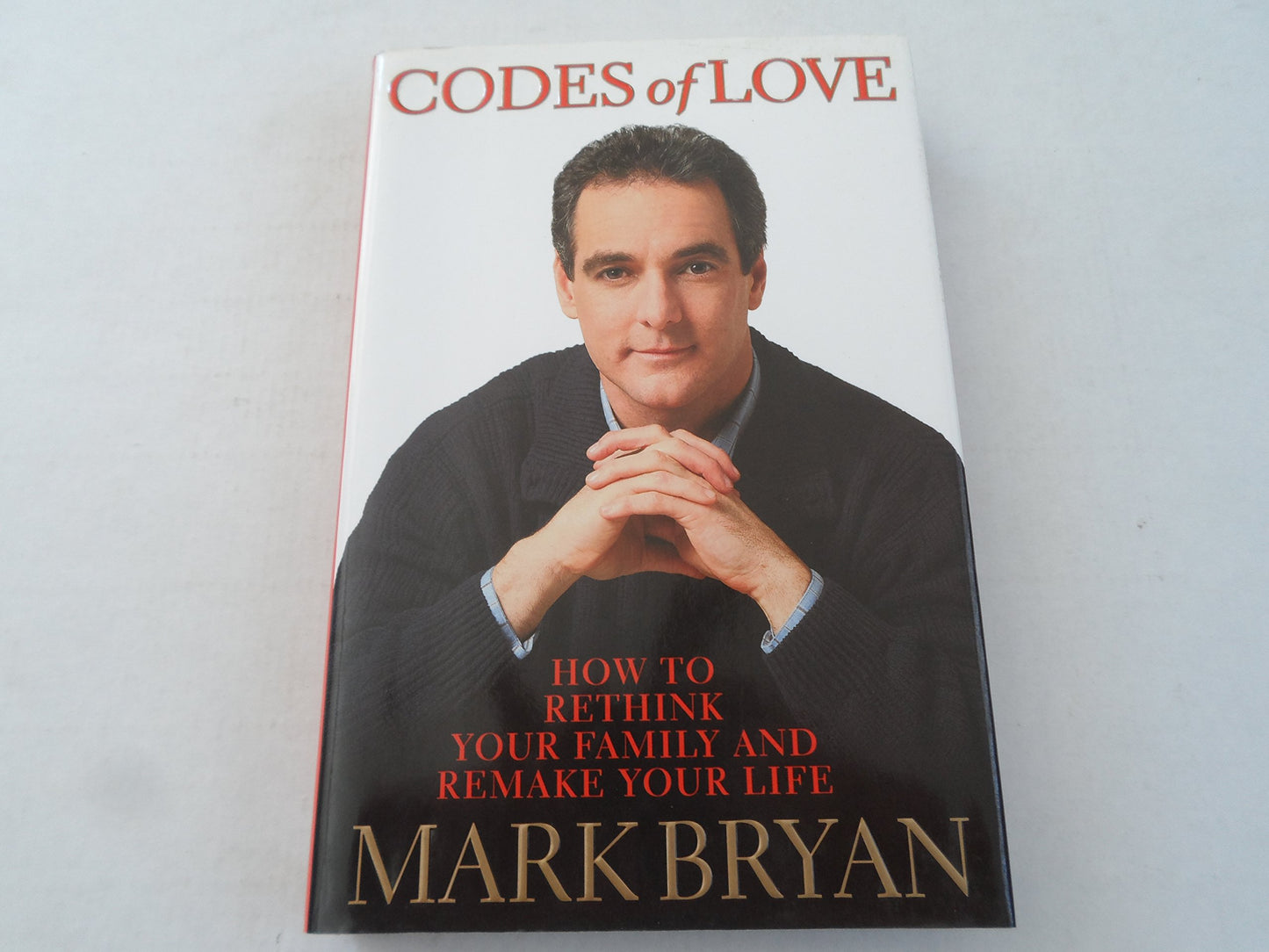 Codes Of Love: How to Rethink Your Family and Remake Your Life