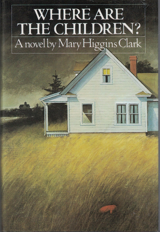 Where Are the Children? (Simon and Schuster Novel of Suspense)