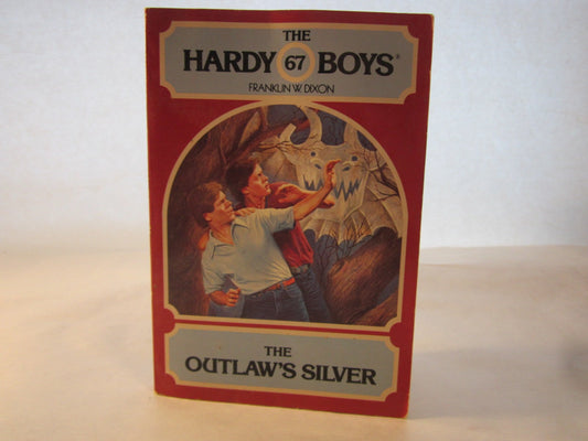 The Outlaw's Silver (Hardy Boys Series No. 67)