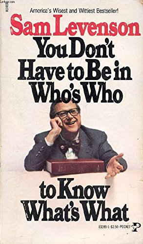 You Dont Have to Be in Who's Who to Know What's What
