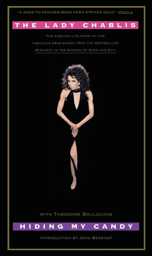 Hiding My Candy: The Autobiography of the Grand Empress of Savannah