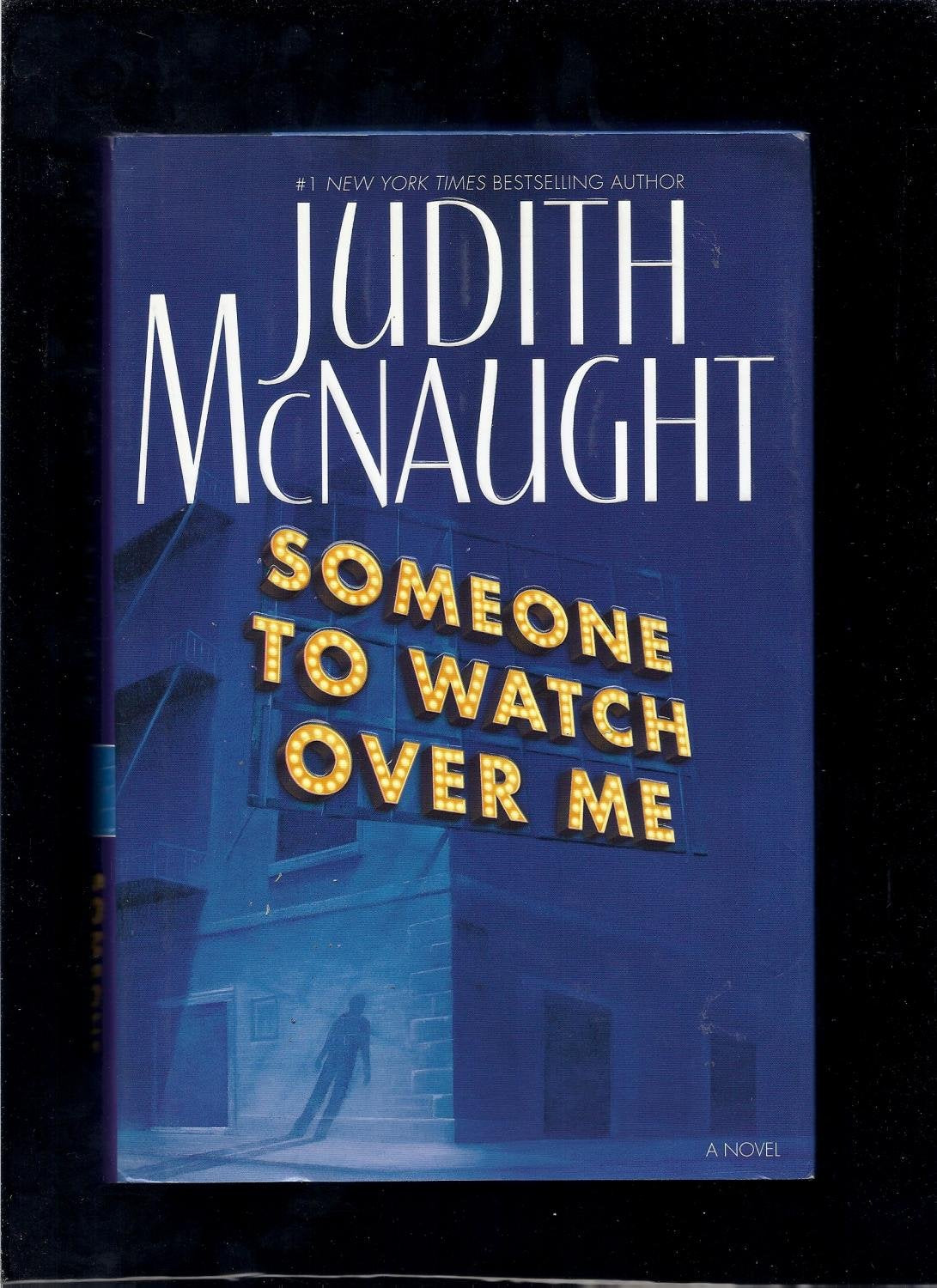 Someone to Watch Over Me : A Novel