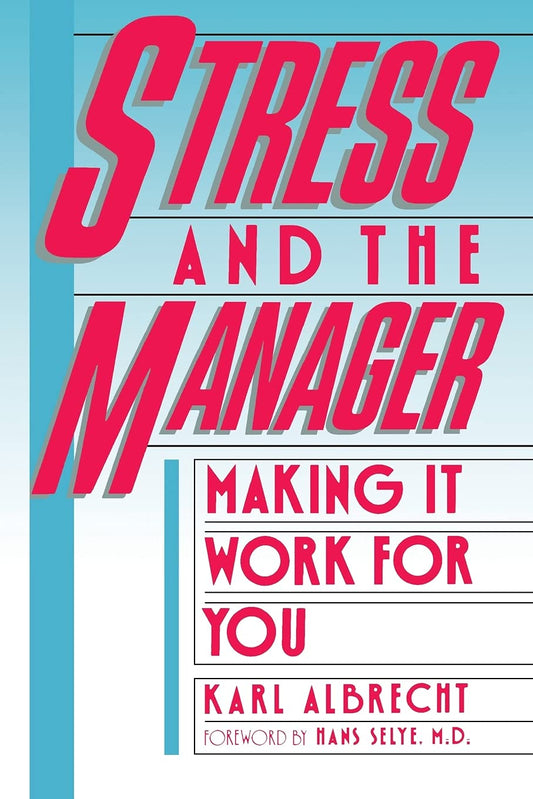Stress and the Manager (Touchstone Books (Paperback))