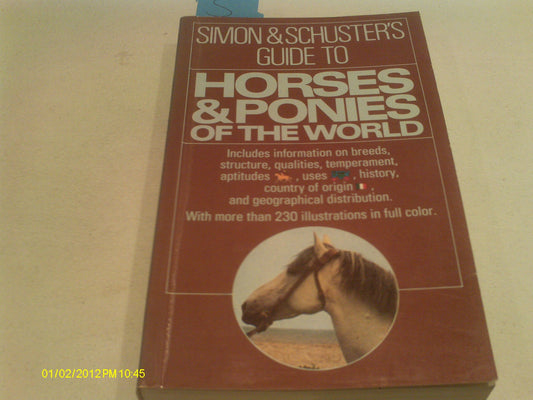 Simon & Schuster's Guide to Horses and Ponies