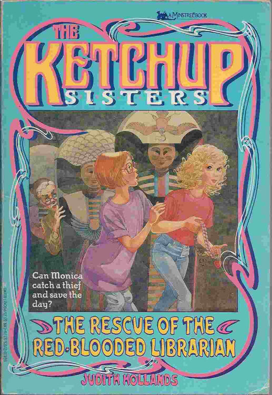 The RESCUE OF THE RED BLOODED LIBRARIAN THE KETCHUP SISTERS