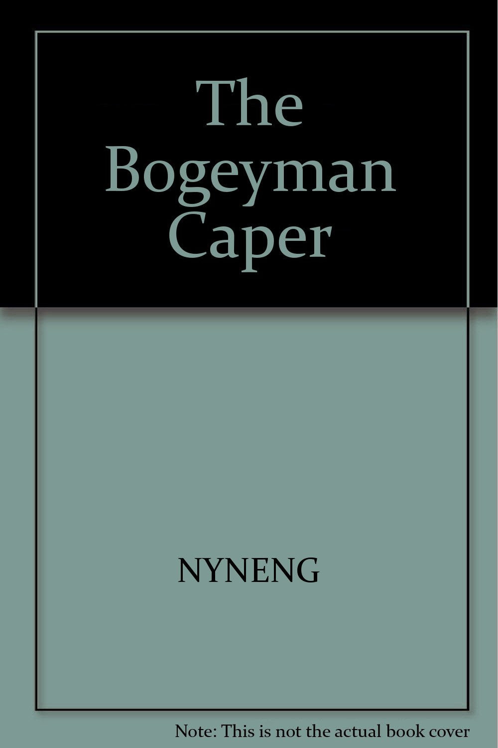 The Bogeyman Caper (Eagle-Eye Ernie)