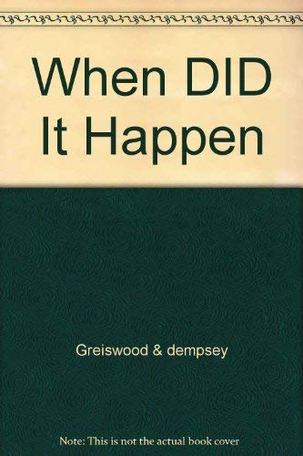 When DID It Happen