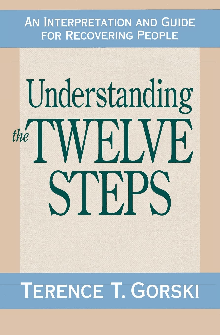 Understanding the Twelve Steps: An Interpretation and Guide for Recovering - 8516