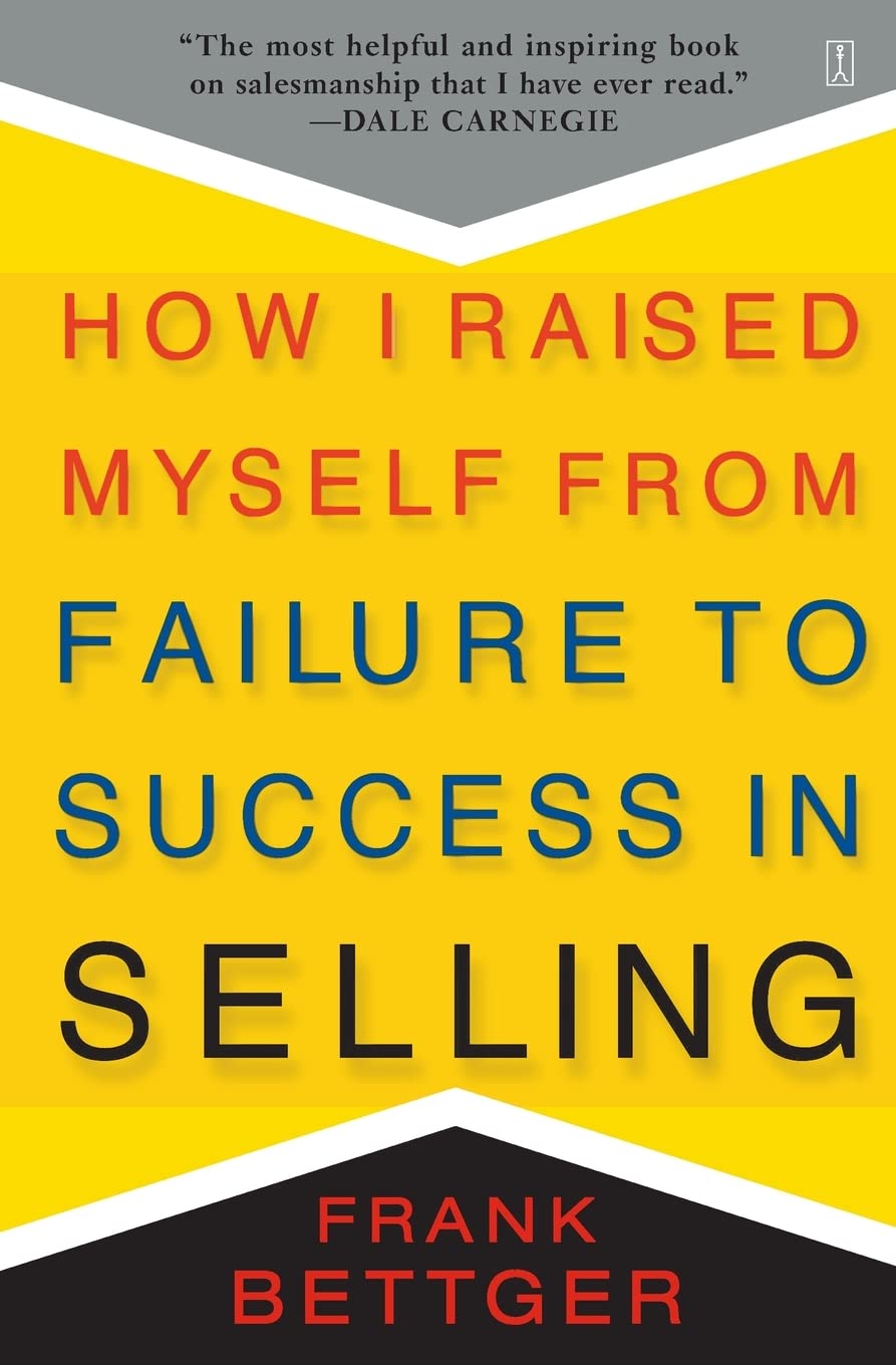 How I Raised Myself from Failure to Success in Selling - 687