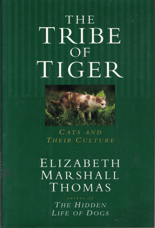 The Tribe of Tiger: Cats and Their Culture