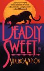Deadly Sweet: Deadly Sweet
