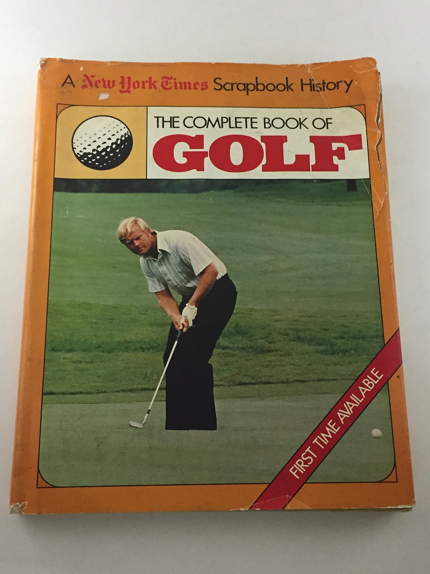 Complete Book of Golf: A New York Times Scrapbook History
