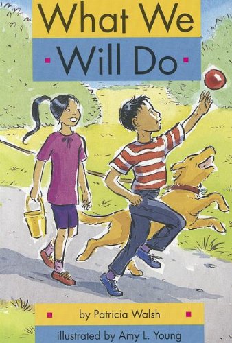 What We Will Do - Reading 2000 Leveled Reader 2.36A (Scott Foresman Reading: Yellow Level)