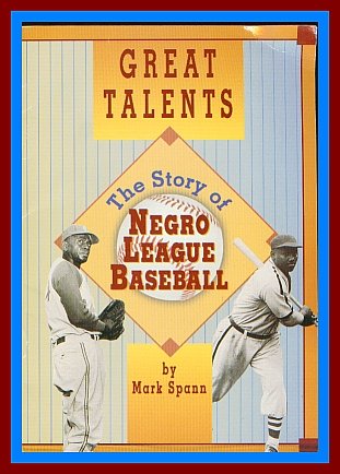 Great Talents: The Story of Negro League Baseball (Scott Foresman Reading, No. 124a)