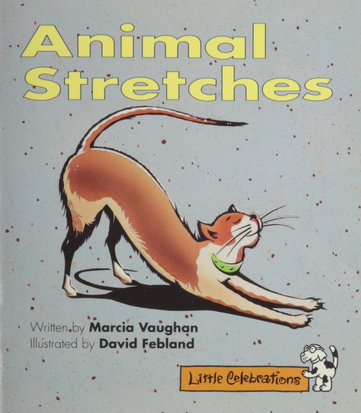 Cr Little Celebrations Animal Stretches Grade 1 Copyright 1995
