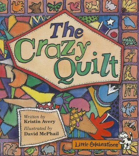CR LITTLE CELEBRATIONS THE CRAZY QUILT GRADE 1 COPYRIGHT 1995