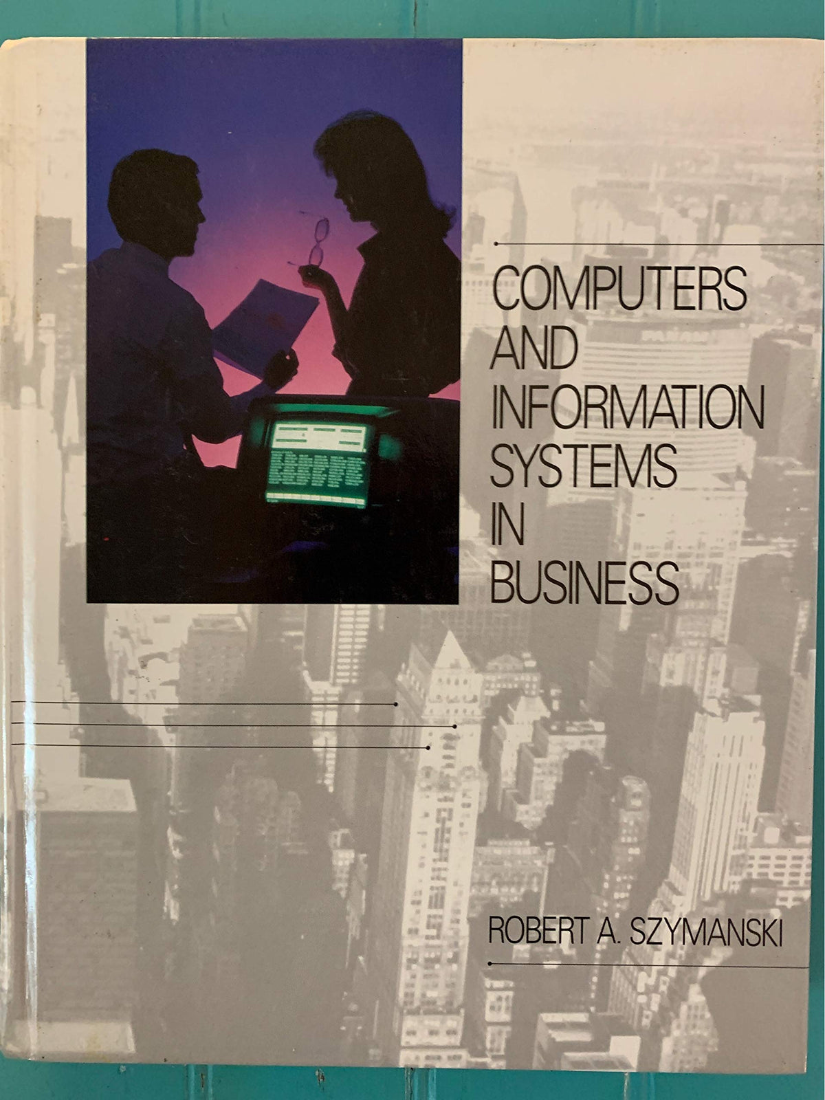 Computers and Information Systems in Business