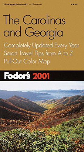 The Fodor's Carolinas and Georgia 2001: Completely Updated Every Year, Smart Travel Tips from A to Z, Pull-Out Color Map (Travel Guide)