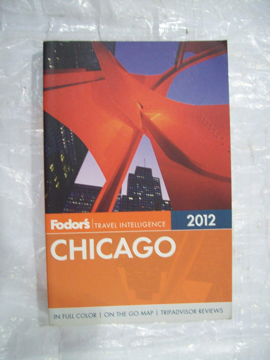Fodor's Chicago 2012 (Full-color Travel Guide)