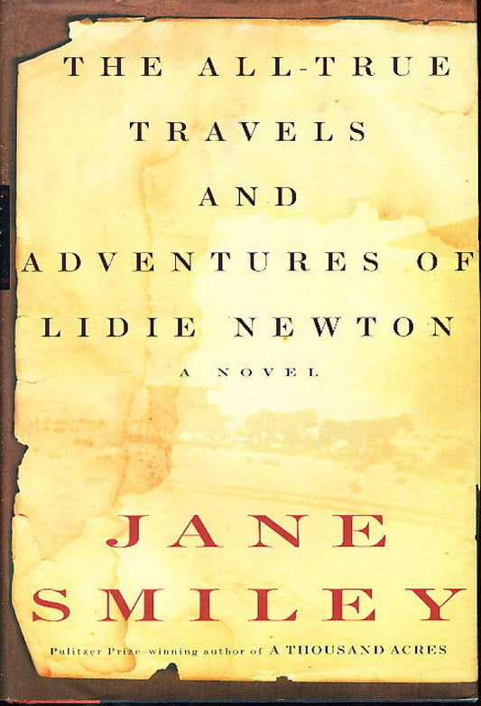 The All-True Travels and Adventures of Lidie Newton