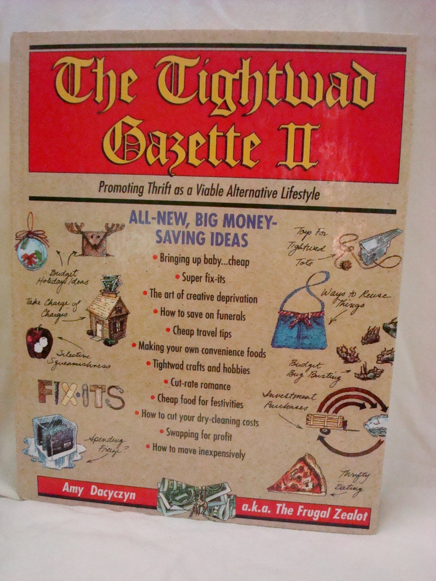 The Tightwad Gazette II: Promoting Thrift as a Viable Alternative Lifestyle
