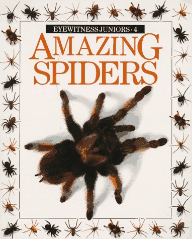 Amazing Spiders (Eyewitness Juniors)