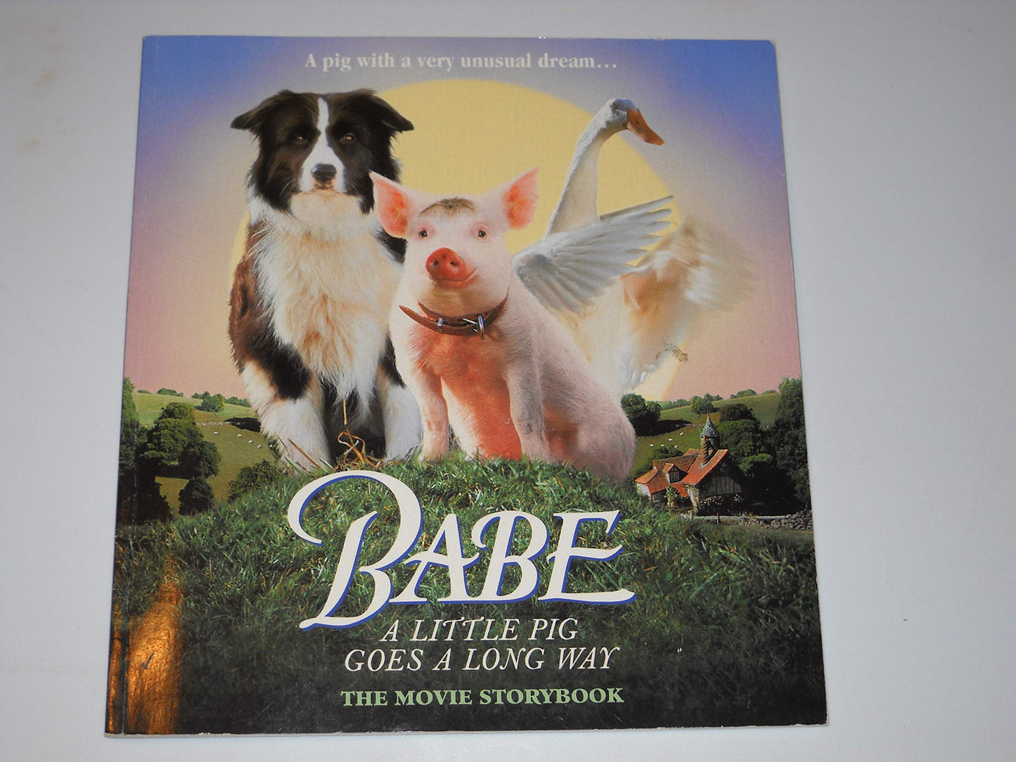 Babe the Gallant Pig: The Movie Storybook