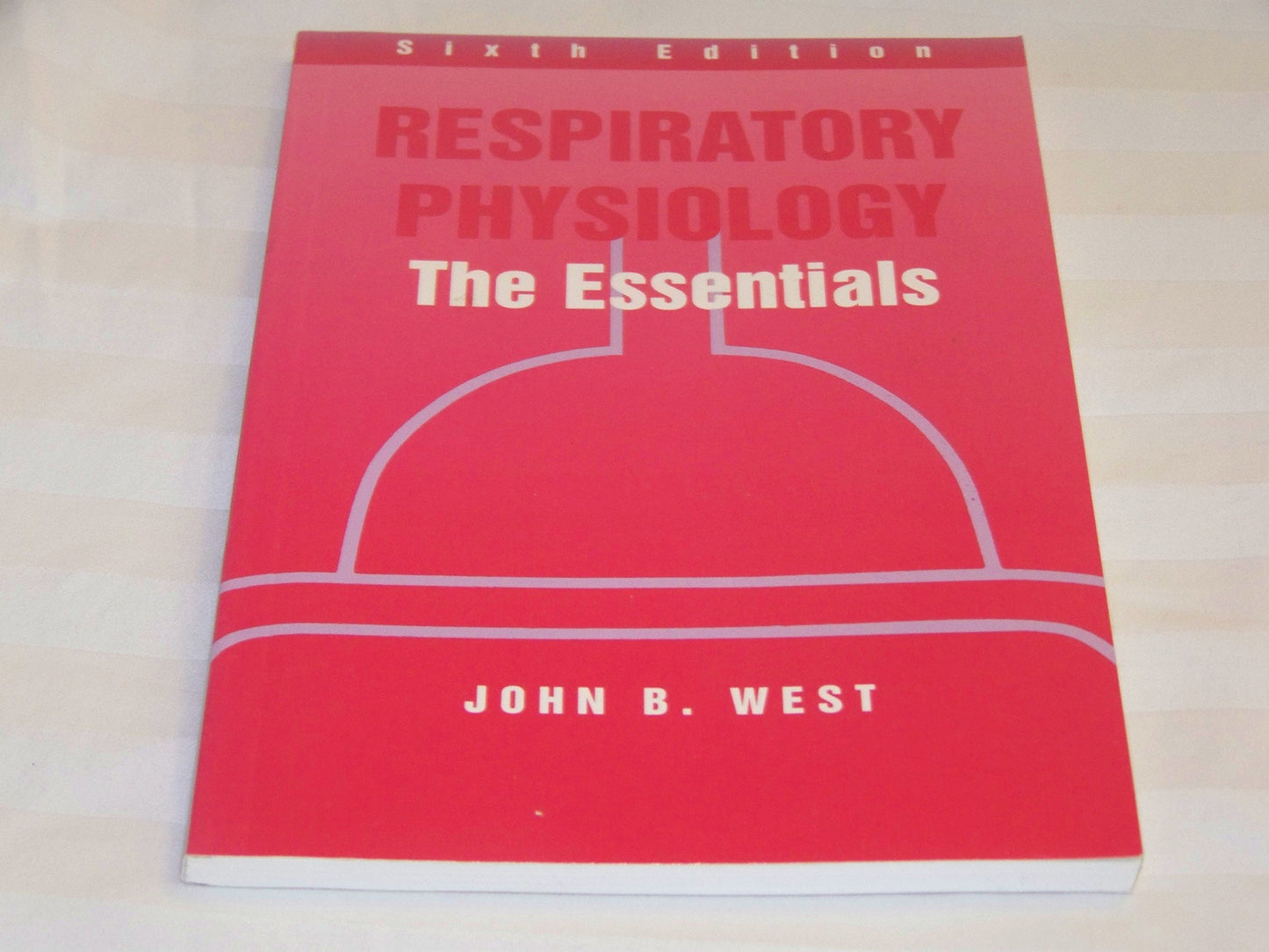 Respiratory Physiology: The Essentials