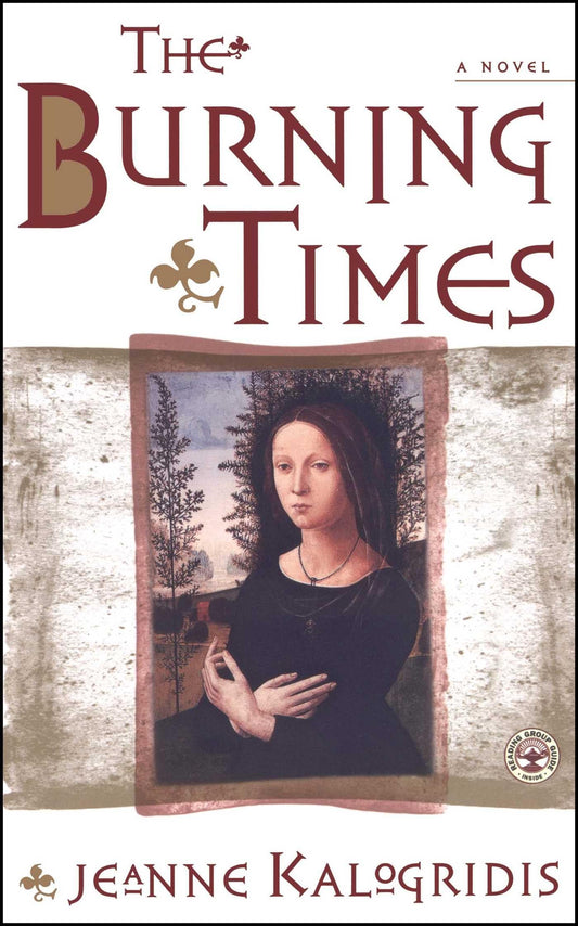 The Burning Times: A Novel
