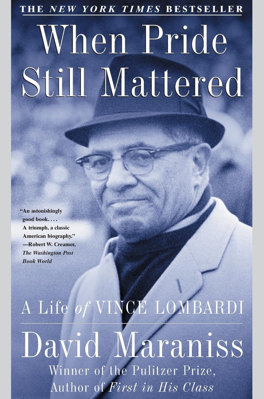 When Pride Still Mattered : A Life Of Vince Lombardi
