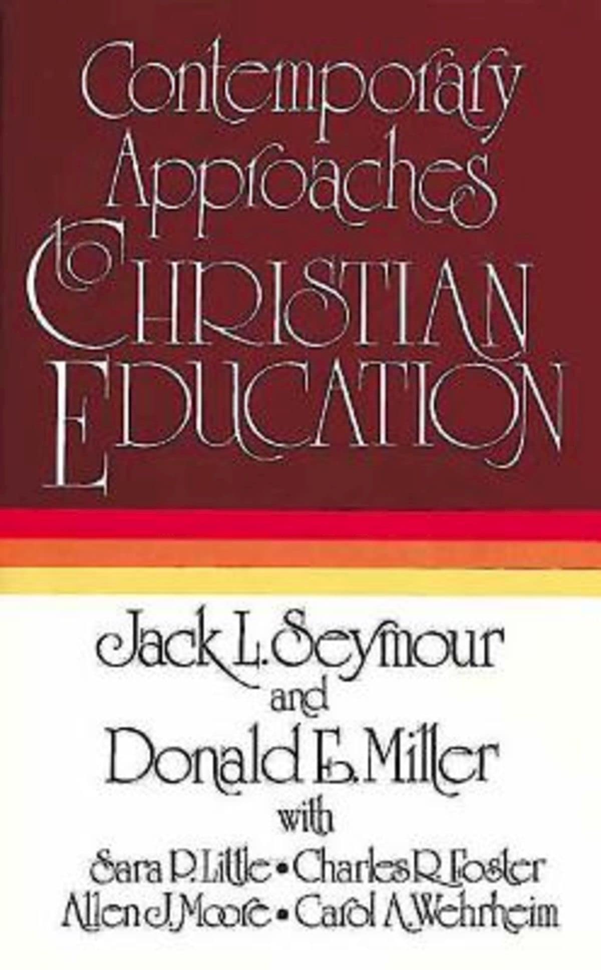 Contemporary Approaches to Christian Education