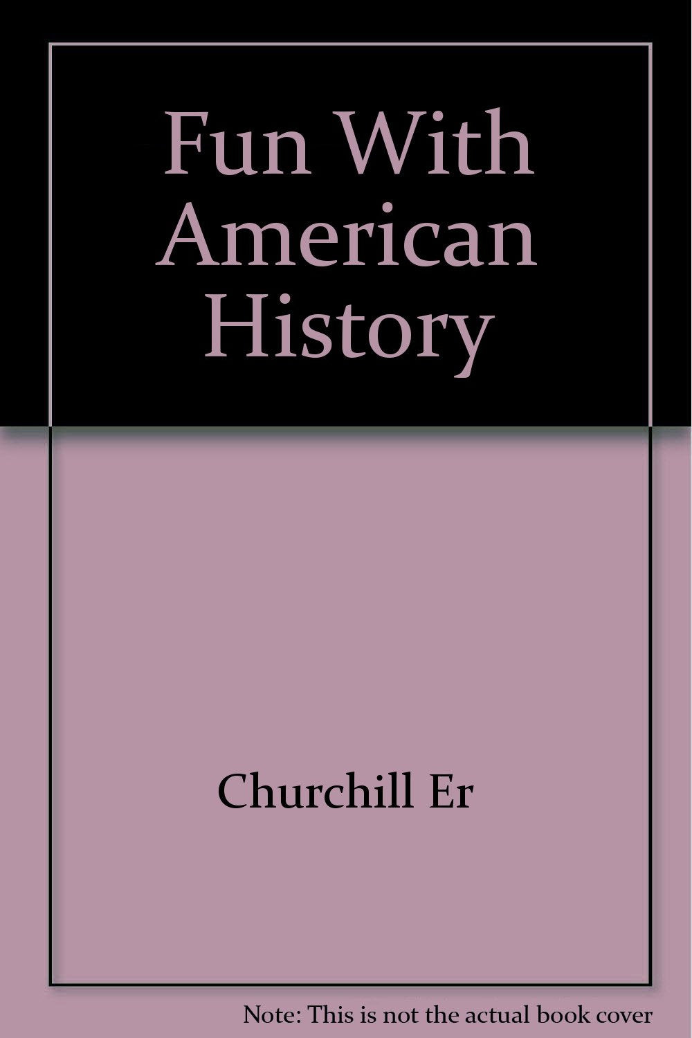 Fun With American History