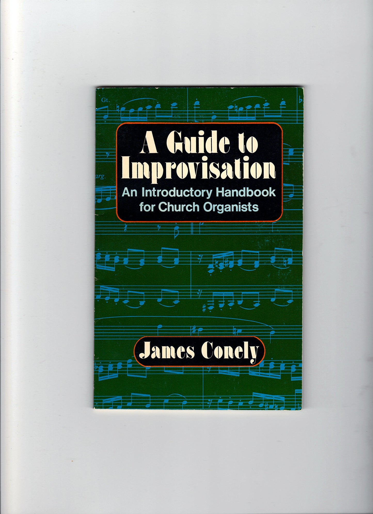 A guide to improvisation: An introductory handbook for church organists