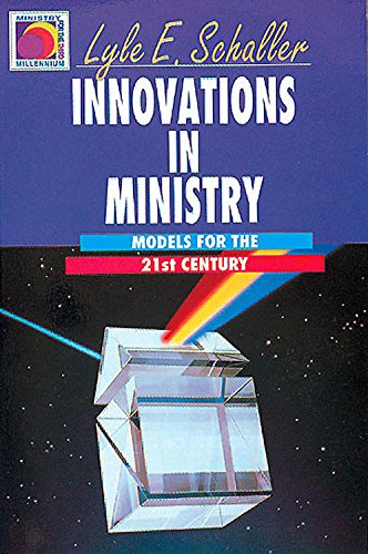 Innovations in Ministry: Models for the 21st Century (Ministry for the Third Millennium Series)